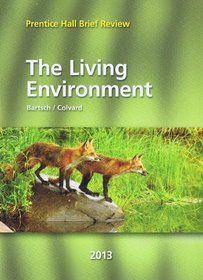 The Living Environment 2013 (Prentice Hall Brief Review for the New York Regents Exam)