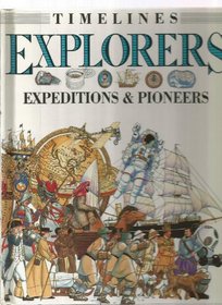 Explorers: Expeditions and Pioneers (Timelines)