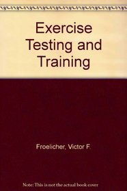 Exercise testing & training
