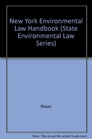 New York Environmental Law Handbook (State Environmental Law Series)