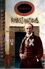The Book of Assassinations: Prose Poems