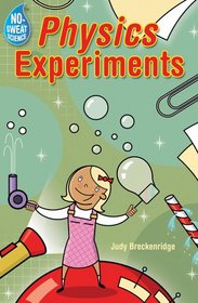 No-Sweat Science: Physics Experiments (No-Sweat Science)
