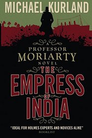 The Empress of India (a Professor Moriarty Novel)