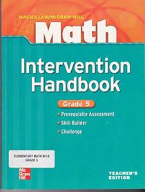 Macmillan/Mcgraw-Hill Math Grade 5 TE Intervention Handbook