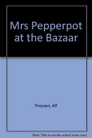 Mrs Pepperpot at the Bazaar