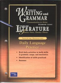 Prentice Hall Writing and Grammar Communication in Action. Diamond Level. Daily Language Practice.