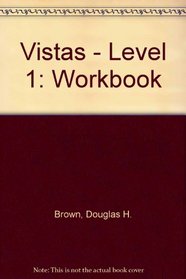 Vistas an Interactive Course in English Level 1 Workbook