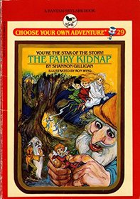 The Fairy Kidnap (Choose Your Own Adventure, No 29)