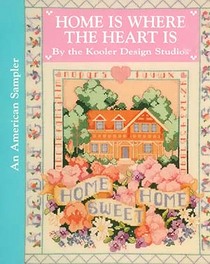Home Is Where the Heart Is (American Sampler)