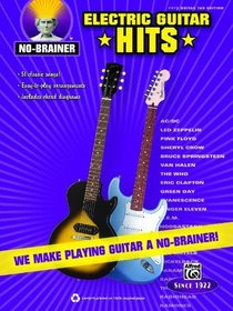 No-Brainer Electric Guitar Hits: We Make Playing Guitar a No-Brainer!