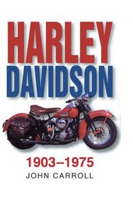 Harley Davidson : 1903-1975