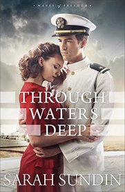 Through Waters Deep (Waves of Freedom, Bk 1)