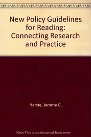 New Policy Guidelines for Reading: Connecting Research and Practice