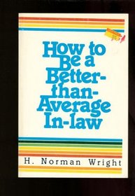 How to be a better-than-average in-law