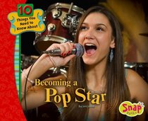 Becoming a Pop Star (Snap)