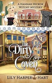 The Dirty Coven (A Hannah Hickok Witchy Mystery)
