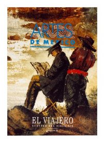 Artes de Mexico # 31. El viajero europeo del siglo xix / The Nineteenth-Century European Traveler (Multilingual Edition)