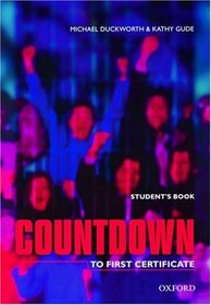 Countdown to First Certificate: Student's Book