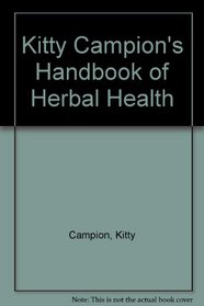 Kitty Campion's Handbook of Herbal Health