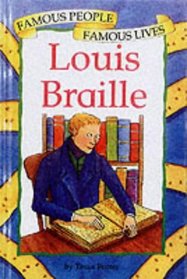 Louis Braille (Famous People, Famous Lives S.)