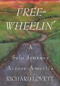 Free-Wheelin': A Solo Journey Across America