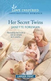 Her Secret Twins (Love Inspired, No 1272) (Larger Print)