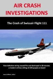 Air Crash Investigations:the Crash of Swissair Flight 111
