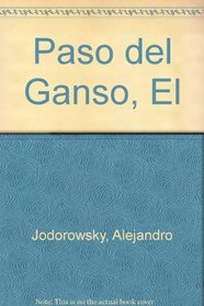 El Paso Del Ganso (Spanish Edition)