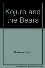 Kojuro and the Bears