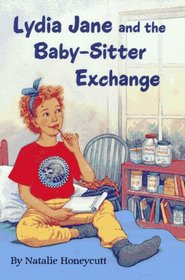 Lydia Jane and the Baby-Sitter Exchange