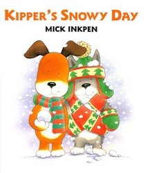 Kipper's Snowy Day (Kipper)