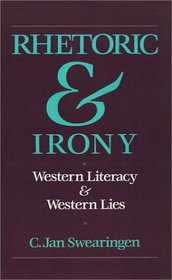 Rhetoric and Irony: Western Literacy and Western Lies