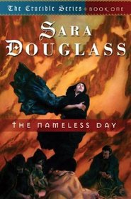 The Nameless Day  (Crucible Bk 1)