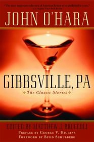 Gibbsville, Pa: The Classic Stories