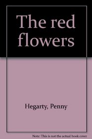 The red flowers