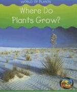 Where Do Plants Grow? (Heinemann First Library)