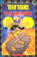 Teen Titans: Volcano (Scholastic Readers)