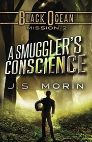A Smuggler's Conscience: Mission 2 (Black Ocean) (Volume 2)