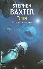 Les univers multiples - tome 1 Temps (1) (Science fiction) (French Edition)