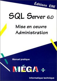SQL Server 6, collection MEGA+, en franais / in french