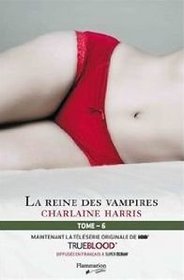 Communauté Du Sud T06 (La) : La Reine Des Vampires (Paperback)