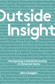 Outside Insight: Navigating a World Drowning in External Data