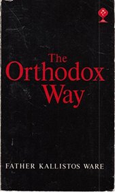 ORTHODOX WAY (MOWBRAYS POPULAR CHRISTIAN PAPERBACKS)