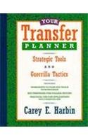 Your Transfer Planner: Strategic Tools and Guerilla Tactics