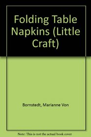 Folding Table Napkins (Little Craft S)