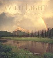Wild Light: Canada's Rocky Mountain Landscape