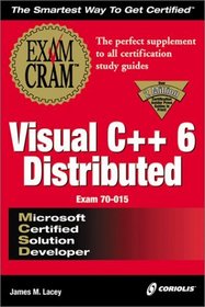 MCSD Visual C++ 6  Distributed Exam Cram (Exam: 70-015)