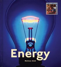 Energy (My First Look at: Science) (My First Look at: Science) (My First Look at Science)