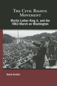 Martin Luther King Jr. and the 1963 March on Washington (Civil Rights Movement)