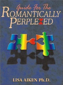 Guide for the Romantically Perplexed